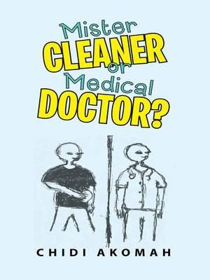cover image of Mister Cleaner or Medical Doctor?